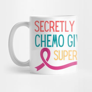 Secretly Hoping Chemo Gives Me Superpowers Mug